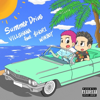 シングル/Summer Drive (feat. $HOR1 WINBOY)/VILLSHANA