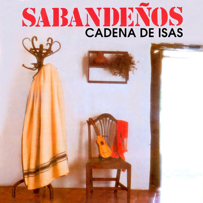 Cadena De Isas/Los Sabandenos