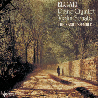 Elgar: Piano Quintet & Violin Sonata/ナッシュ・アンサンブル