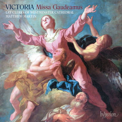 Victoria: Missa Gaudeamus & Other Sacred Music/Matthew Martin／Westminster Cathedral Lay Clerks