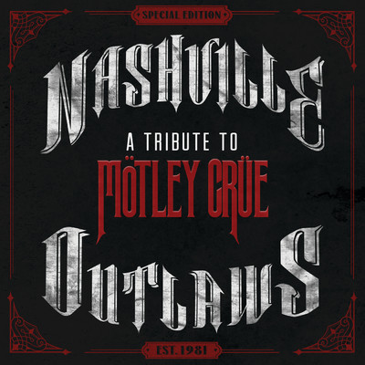 Nashville Outlaws: A Tribute To Motley Crue/Various Artists