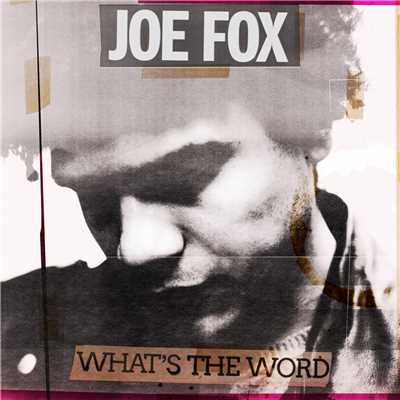 What's The Word ／ Night Walking/Joe Fox