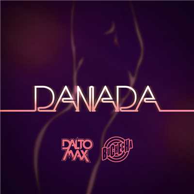 Danada/Dalto Max／Buchecha