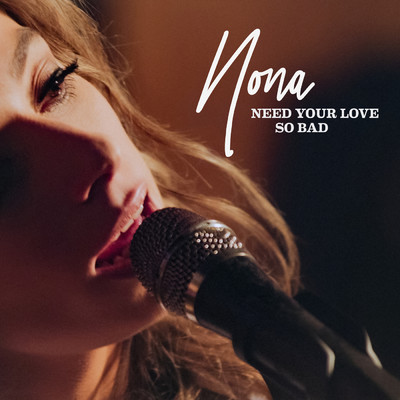 アルバム/Need Your Love So Bad (Studio Session)/Nona