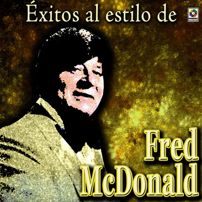 Me Lo Dijo Adela/Fred Mcdonald
