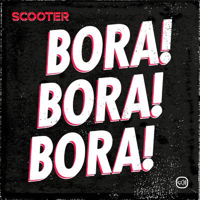Bora！ Bora！ Bora！ (Extended Mix)/スクーター