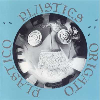 アルバム/ORIGATO PLASTICO/PLASTICS