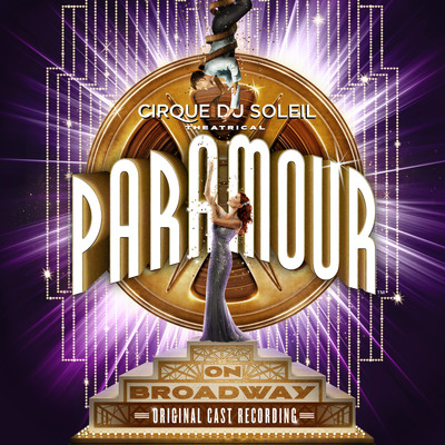 アルバム/Cirque Du Soleil Paramour (Original Broadway Cast Recording)/Cirque du Soleil