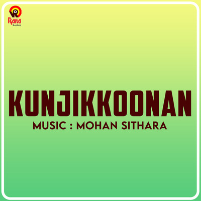 Kunjikkoonan (Original Motion Picture Soundtrack)/Mohan Sithara & Yusufali Kecheri