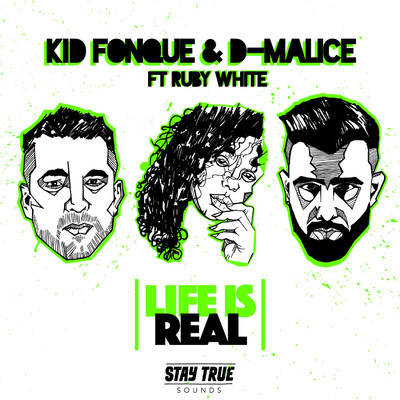 Life Is Real (feat. Ruby White) [Kid Fonque Refix]/Kid Fonque and D-Malice