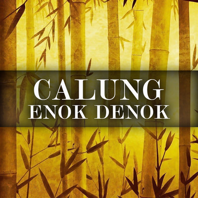 Calung Enok Denok/Dedy Gandari