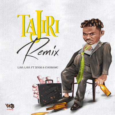 Tajiri Remix (feat. 2Fani & Chobamc)/Lava Lava
