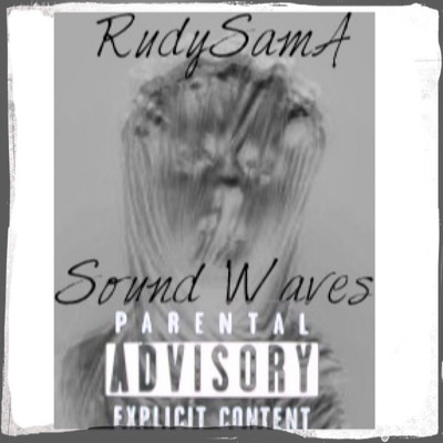 Sound Waves/RudySamA