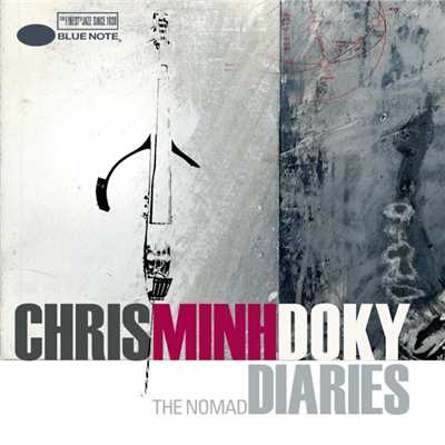 アルバム/Nomad Diaries/Chris Minh Doky