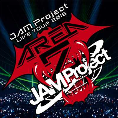 月華 (AREA Z Live Edition)/JAM Project