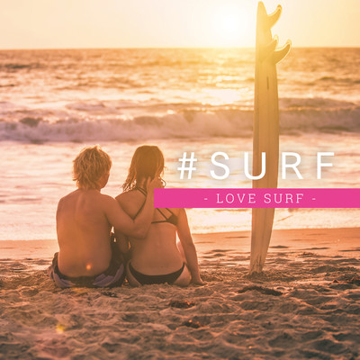 アルバム/＃ SURF -LOVE SURF-/RELAX TIME SOUNDS