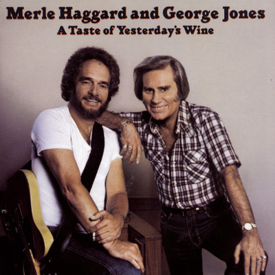 シングル/Yesterday's Wine/Merle Haggard／George Jones
