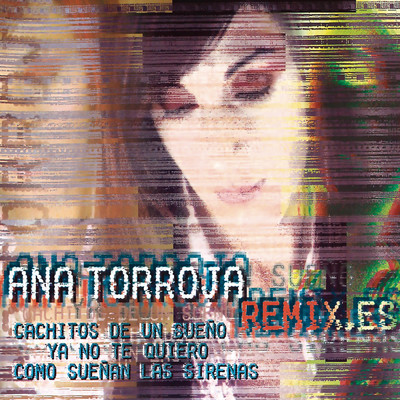 Ya No Te Quiero (Pumpin Doll's Radio Edit) (Remasterizado 2024)/Ana Torroja