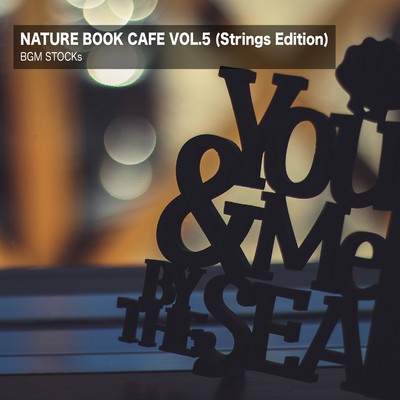 アルバム/Nature Book Cafe Vol.5 (Strings Edition)/BGM STOCKs