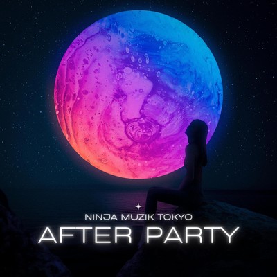 アルバム/After Party/Ninja Muzik Tokyo