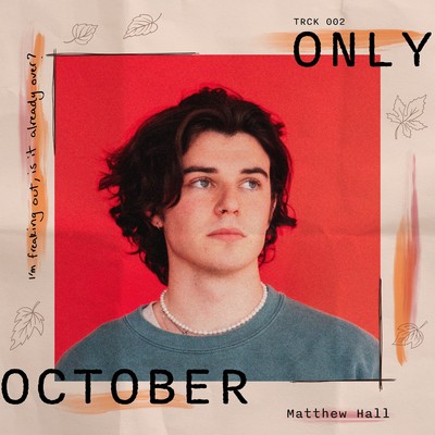 シングル/Only October (Explicit)/Matthew Hall