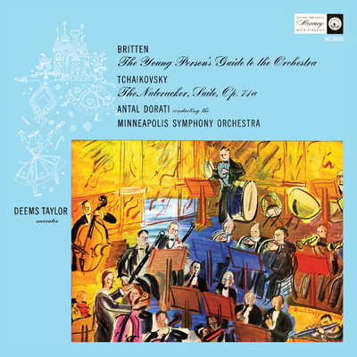 Britten: The Young Person's Guide to the Orchestra; Tchaikovsky: Nutcracker Suite (With Narration) (The Mercury Masters: The Mono Recordings)/ディームズ・テイラー／ミネソタ管弦楽団／アンタル・ドラティ
