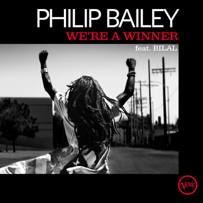We're A Winner (featuring Bilal／Radio Edit)/Philip Bailey