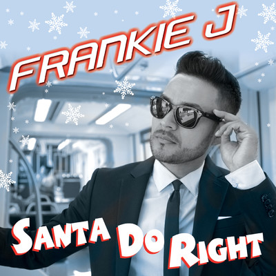 シングル/Santa Do Right (Album Version)/Frankie J