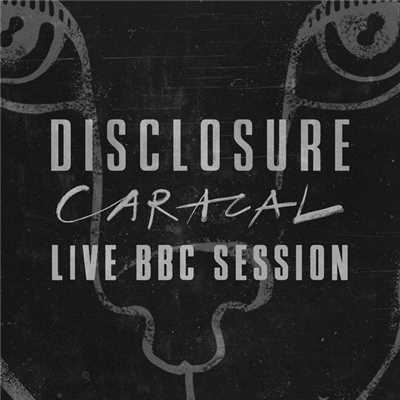 Caracal Live BBC Session/ディスクロージャー