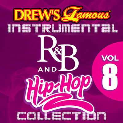 Drew's Famous Instrumental R&B And Hip-Hop Collection Vol. 8/The Hit Crew