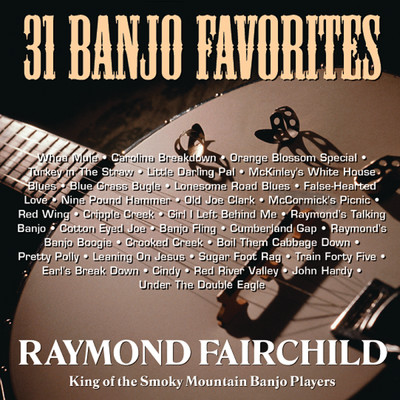 アルバム/31 Banjo Favorites/Raymond Fairchild