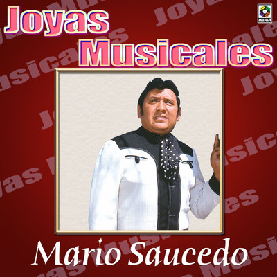 Joyas Musicales: Tres Nortenos de Verdad/Mario Saucedo