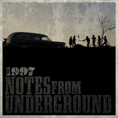 Notes From Underground/1997