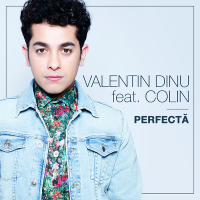 シングル/Perfecta (featuring Colin)/Valentin Dinu