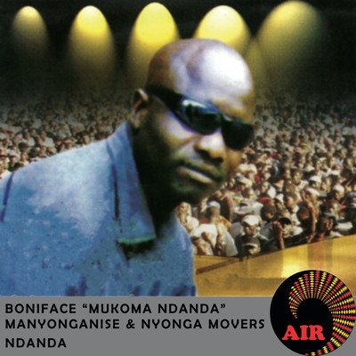Nhamo Yamakwashi/Boniface Manyonganise／Nyonga Movers