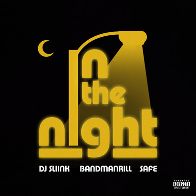 In The Night (feat. Bandmanrill)/DJ Sliink
