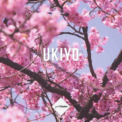 Ukiyo/just Clayton