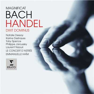 Handel: Dixit Dominus & Bach: Magnificat/Emmanuelle Haim & Le Concert d'Astree