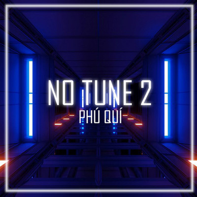 No Tune 2/Phu Qui