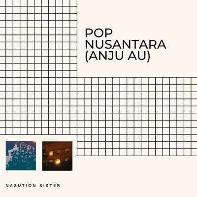 アルバム/Pop Nusantara (Anju Au)/Nasution Sister