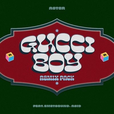 Gucci Boy (feat. Emetsound & Asid) [Remix Pack]/ASTER