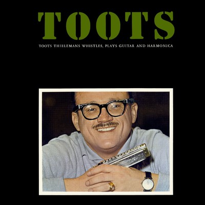 Whistles, Plays Guitar And Harmonica/Toots Thielemans