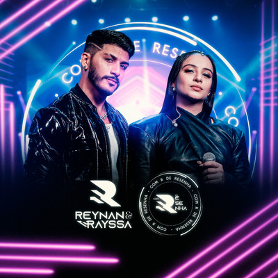 Com R de Resenha (Ao Vivo)/Reynan e Rayssa