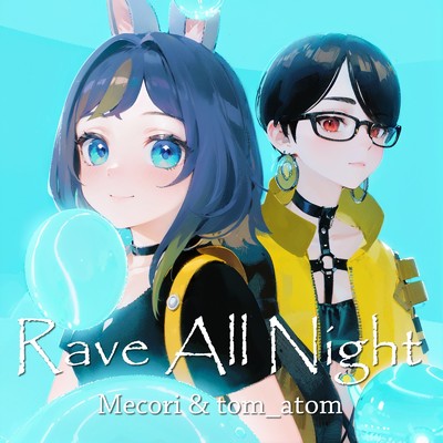 シングル/Rave All Night/Mecori