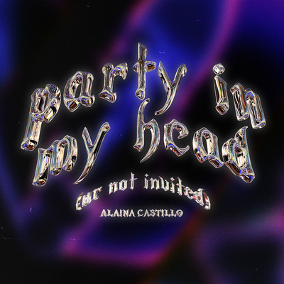 シングル/party in my head (ur not invited)/Alaina Castillo