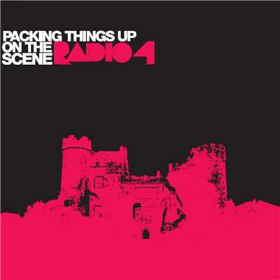シングル/Packing Things Up On The Scene/Radio 4