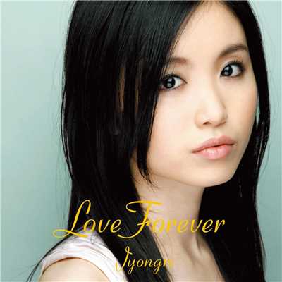 シングル/Love Forever/JYONGRI