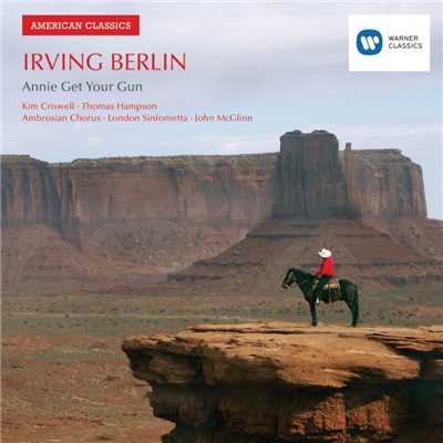 アルバム/Irving Berlin: Annie Get Your Gun/John McGlinn