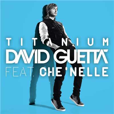 Titanium (feat. Che'Nelle)/デヴィッド・ゲッタ