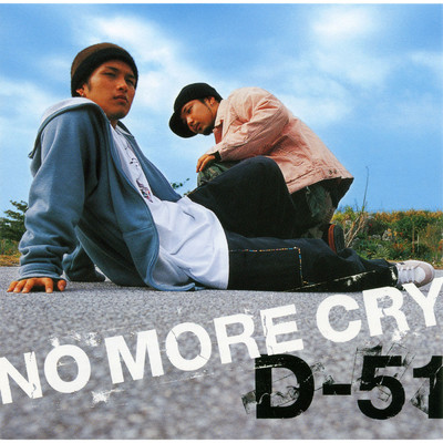 アルバム/NO MORE CRY/D-51